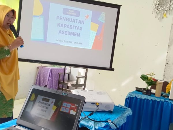 MTsN 1 Aceh Tengah Melaksanakan Kegiatan Penguatan Kapasitas Asesmen Bersama Ibu Ruhdiani, S.Ag., M.Pd