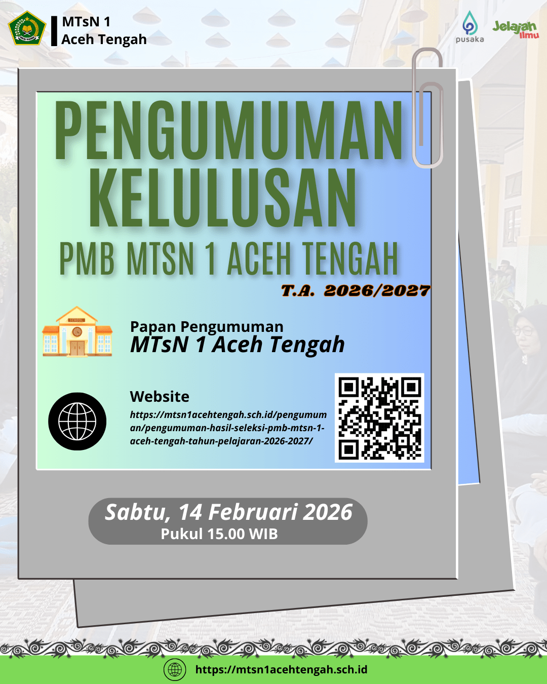 Pengumuman Hasil Seleksi PMB MTsN 1 Aceh Tengah Tahun Pelajaran 2026/2027