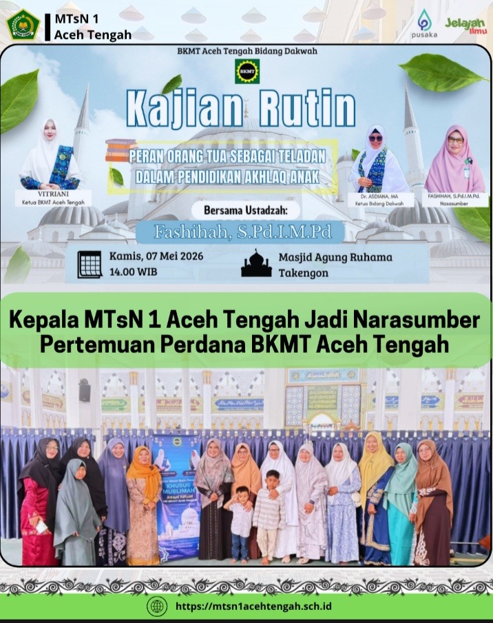 Kepala MTsN 1 Aceh Tengah Jadi Narasumber Pertemuan Perdana BKMT Aceh Tengah