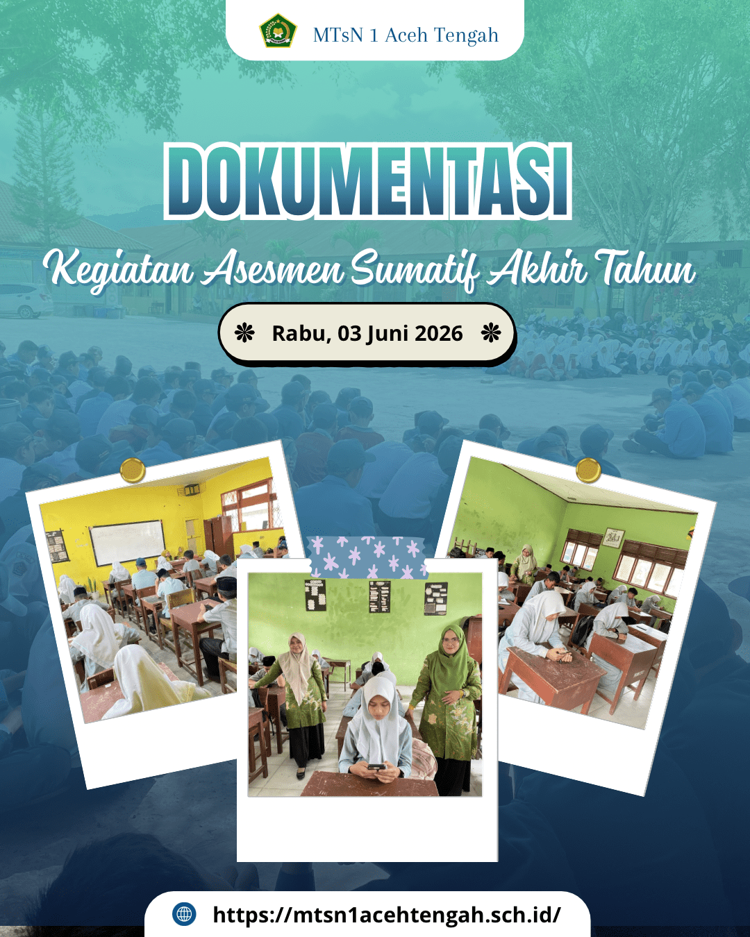Hari Pertama Asesmen Sumatif Akhir Tahun Pelajaran 2025/2026