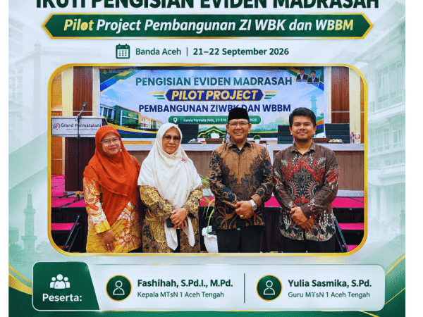 MTsN 1 Aceh Tengah Ikuti Pengisian Eviden Madrasah Pilot Project Pembangunan ZI WBK dan WBBM di Banda Aceh